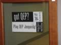 Posters across campus encourage QEP awareness and  QEP Jeopardy. (25kb)